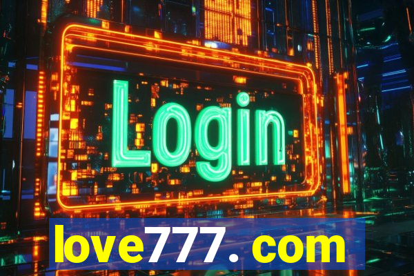 love777. com